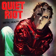 Cum on Feel the Noize - Quiet Riot