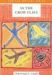 As the Crow Flies (Véronique Tadjo)