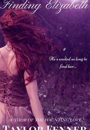 Finding Elizabeth (Taylor Fenner)