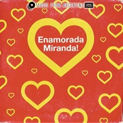 Enamorada - Miranda!