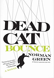 Dead Cat Bounce (Norman Green)