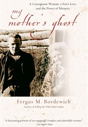 My Mother&#39;s Ghost (Fergus Bordewich)