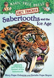 Sabertooths and the Ice Age (Mary Pope Osborne)