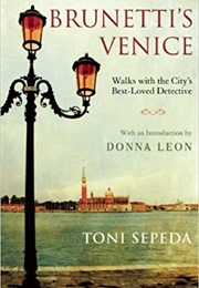 Brunetti's Venice (Toni Sepeda)