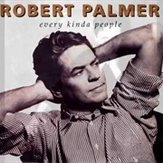 Robert Palmer - Every Kind of People