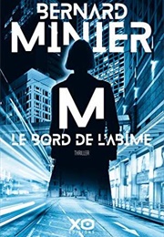 M, Le Bord De L'abîme (Bernard Minier)