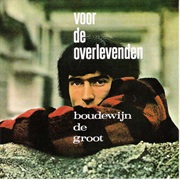 Boudewijn De Groot - Voor De Overlevenden
