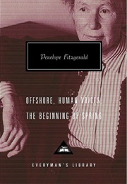 Offshore; Human Voices; Beginning of Spring (Penelope Fitzgerald)