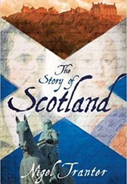 The Story of Scotland (Nigel Tranter)
