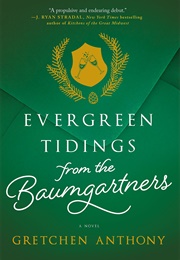Evergreen Tidings From the Baumgartners (Gretchen Anthony)
