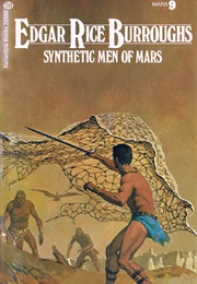 Synthetic Men of Mars (Edgar Rice Burroughs)
