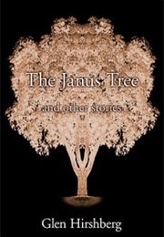 The Janus Tree (Glen Hirschberg)