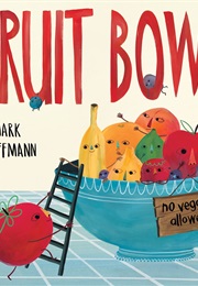 Fruit Bowl (Mark Hoffman)