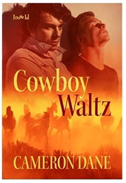 Cowboy Waltz (Cameron Dane)