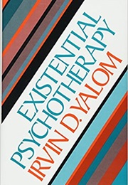 Existential Psychotherapy (Irvin Yalom)