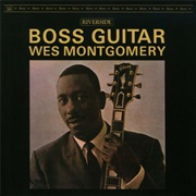 Wes Montgomery - Boss Guitar