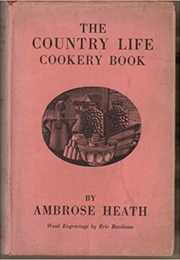 The Country Life Cookery Book (Ambrose Heath)