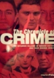 The Chronicle of Crime: The Most Infamous Crimes of Modern History (Martin Fido)