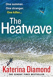 The Heatwave (Katerina Diamond)