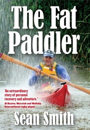 The Fat Paddler (Sean Smith)