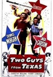 Two Guys From Texas (1948)