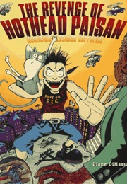 The Revenge of Hothead Paisan (Dianne Dimassa)
