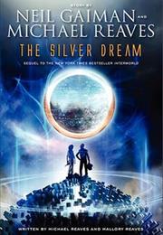 The Silver Dream: An Interworld Novel