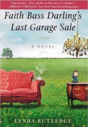 Faith Bass Darling's Last Garage Sale (Lynda Rutledge)