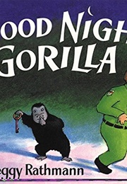 Good Night, Gorilla (Peggy Rathmann)