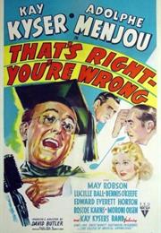 That's Right, You're Wrong