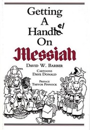 Getting a Handel on Messiah (David W. Barber)
