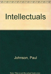 Intellectuals (Paul Johnson)