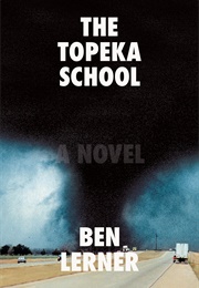 The Topeka School (Ben Lerner)