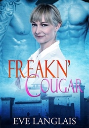 Freakin' Cougar (Eve Langlais)