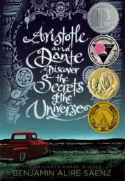 Aristotle and Dante Discover the Secrets of the Universe (Benjamin Alire Saenz)