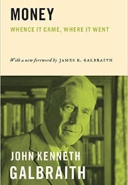 Money: Whence It Came, Where It Went (John Kenneth Galbraith)