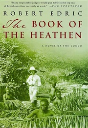 The Book of the Heathen (Robert Edric)