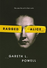 Ragged Alice (Gareth L Powell)