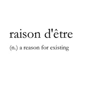 Raison D'etre