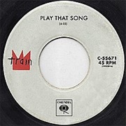 Play That Song - Train