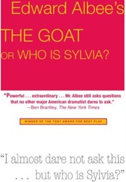 The Goat, or Who Is Sylvia? (Edward Albee)