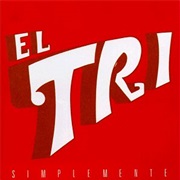 El Tri - Simplemente