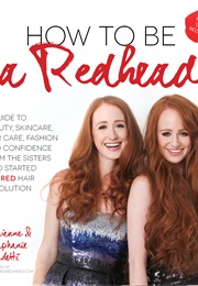 How to Be a Redhead (Adrienne & Stephanie Vendetti)