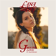 Groupie Love - Lana Del Rey, A$AP Rocky
