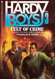 Cult of Crime (Hardy Boys: Casefiles, #3) (Franklin W. Dixon)