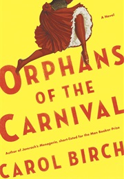 Orphans of the Carnival (Carol Birch)