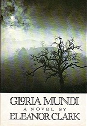 Gloria Мundi (Eleanог Clark)