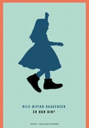 Er Hun Din (Nils-Øivind Haagensen)