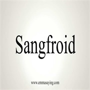 Sangfroid