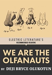 We Are the Olfanauts (Deji Bryce Olukuton)